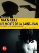 Titre : MORTS DE LA SAINT-JEAN (LES)/1CD
Auteur : MANKELL/CORTEGGIANI
Prix : 25.90 €